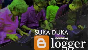 Suka duka blogger