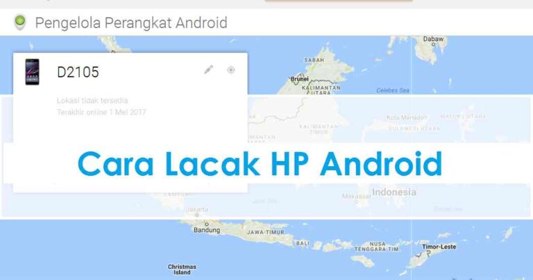 melacak lokasi hp android yang hilang