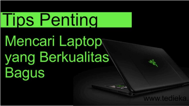 cara memilih laptop yang bagus dan berkualitas