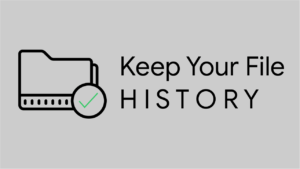 keep your file history