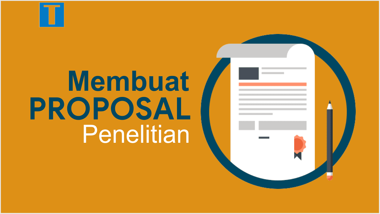 Contoh Dan Cara Membuat Proposal Penelitian Ilmiah Yang Baik