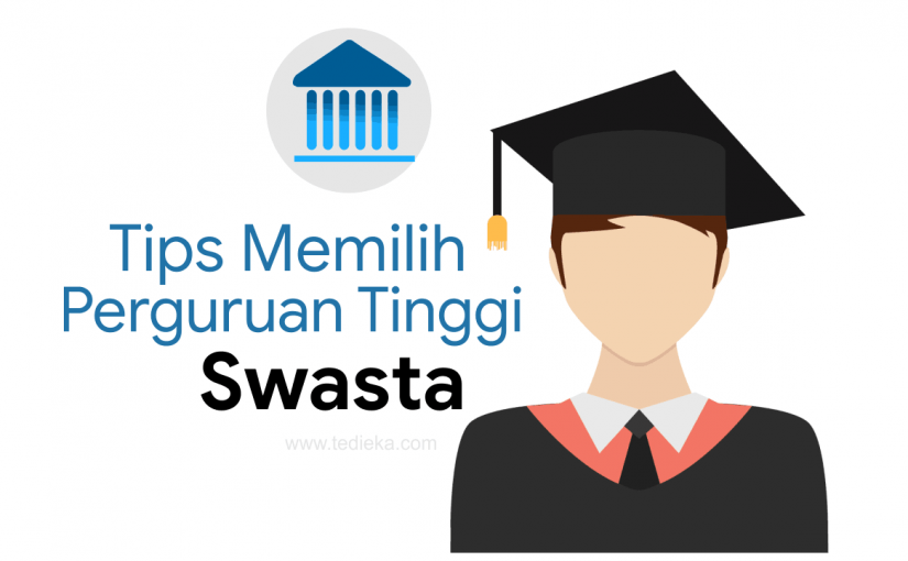 Tips Penting Memilih Perguruan Tinggi Swasta yang Baik