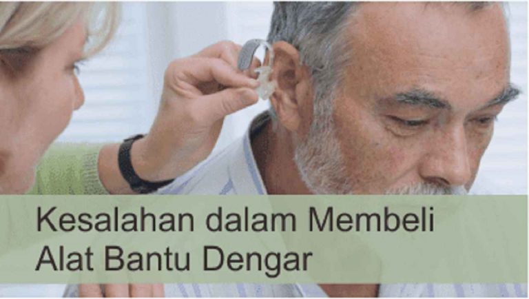 kesalahan membeli alat bantu dengar