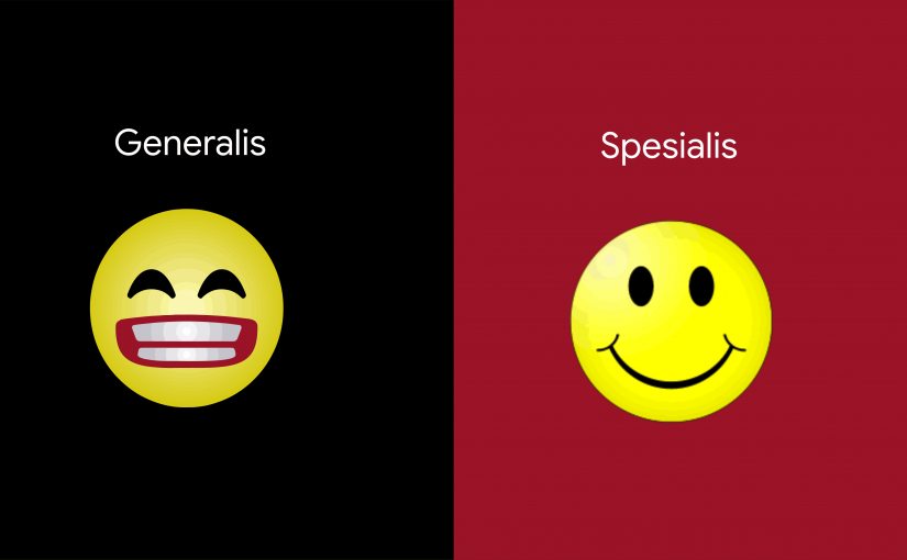 Jadi Orang Generalis vs Spesialis, Lebih Baik Mana ?