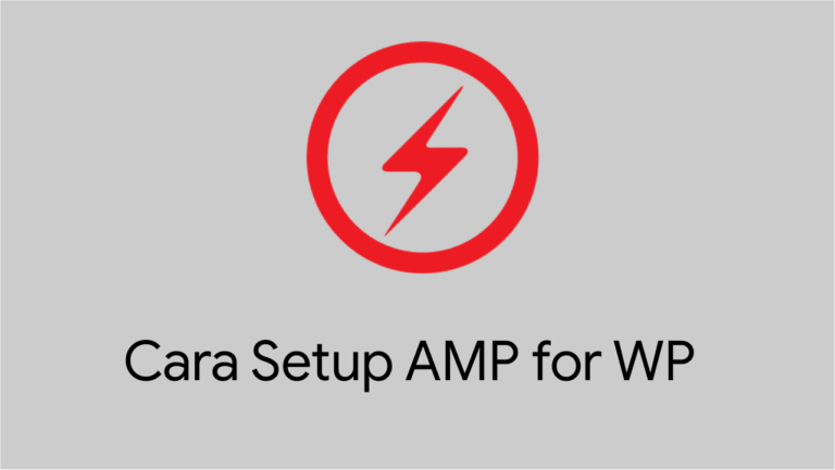 Cara Setup Plugin AMP for WP