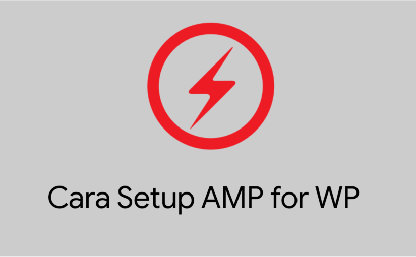 Cara Setting Plugin AMP for WP di WordPress