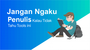 Tools wajib bagi penulis dan guru