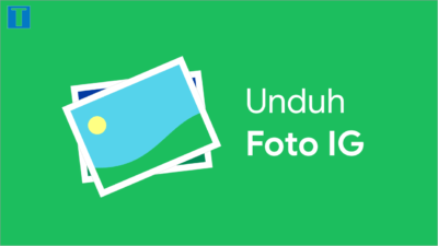 Cara Download Foto Instagram Tanpa Aplikasi Tambahan