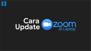 Cara update zoom di laptop