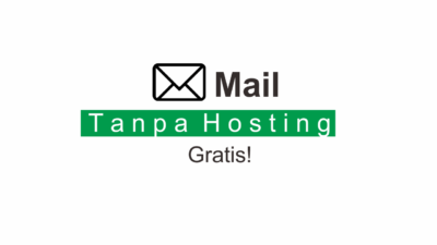 Cara Membuat Email Domain Sendiri Tanpa Hosting (Gratis)