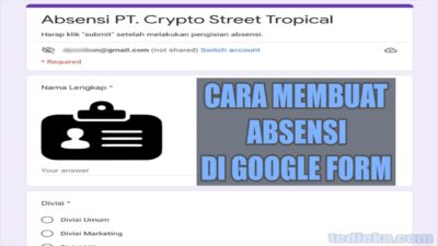 Cara Membuat Absensi di Google Form