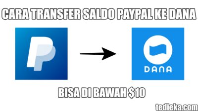 Cara Transfer Paypal ke DANA (Bisa Di bawah $10)