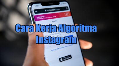 Cara Kerja Algoritma Instagram 2022 Yang Harus Kamu Ketahui!