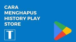 cara menghapus history play store