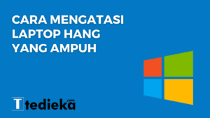 cara mengatasi laptop hang