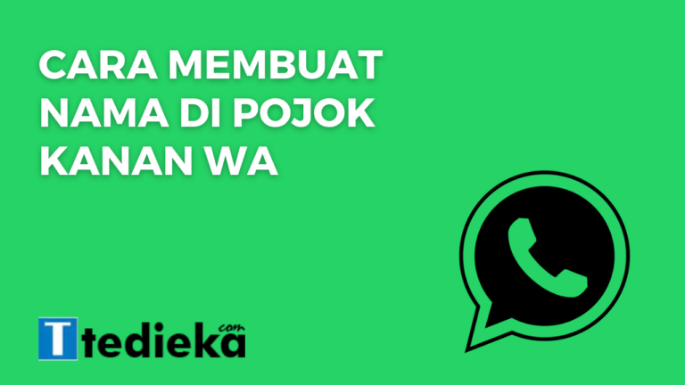 Cara membuat nama di pojok kanan wa