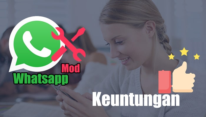 keuntungan wa mod