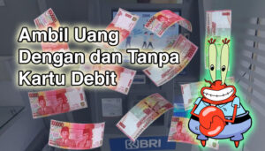 Cara Mengambil Uang di ATM BRI