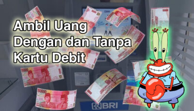 3 Cara Mengambil Uang di ATM BRI & Tips Amannya