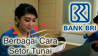 Cara Setor Tunai BRI – Berbagai Metode Mudah (Dengan Gambar)