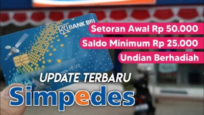 BRI Simpedes – Cara Membuka Rekening Hingga Keuntungan yang Didapatkan 2023