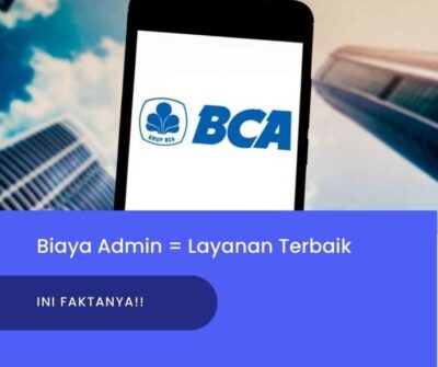 Biaya Admin BCA Bikin Geger Nasabah! Simak Faktanya Disini!