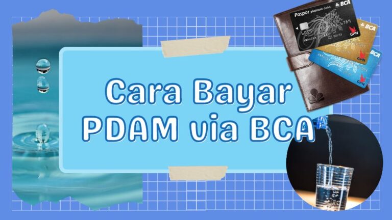 Cara Bayar PDAM Lewat M-Banking BCA