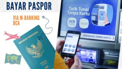 Cara Bayar Paspor Via Mobile Banking BCA, Tanpa Antri dan Tanpa Ribet!