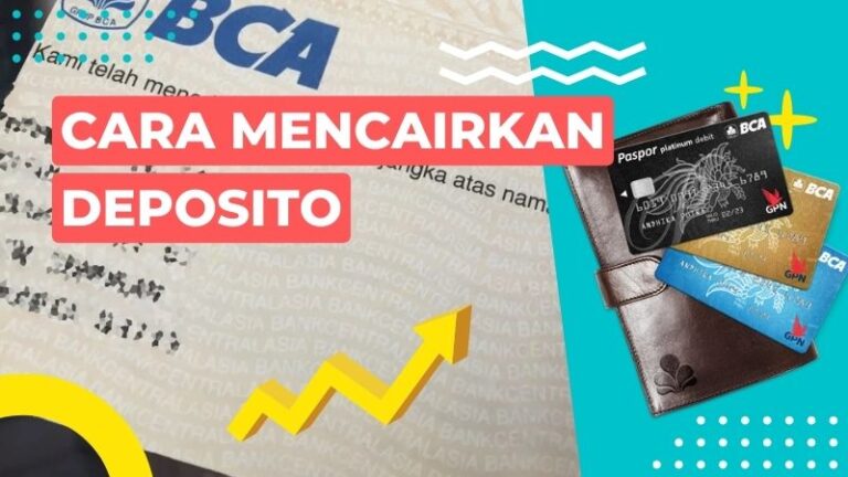 Cara Mencairkan Deposito BCA