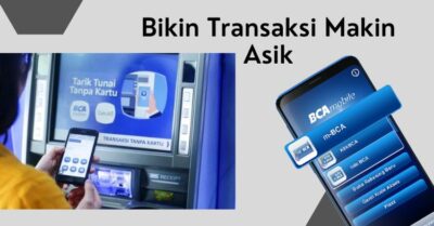 Langkah Mudah Cara Daftar M-Banking BCA, Bikin Transaksi Makin Asik!