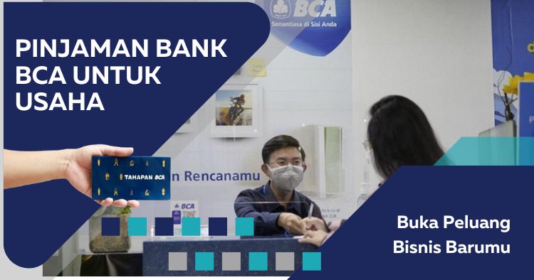 Pinjaman Bank BCA untuk Usaha