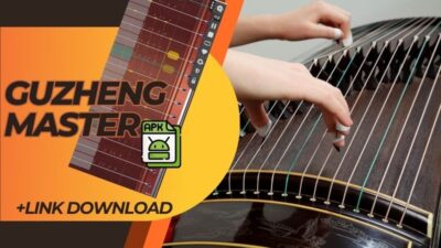 Guzheng Master APK – Main Musik Tanpa Mesti ke Negeri Cina! Cukup di Handphone-mu!