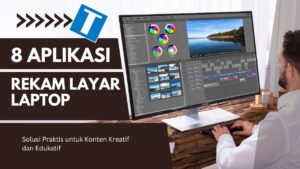 Aplikasi Rekam Layar Laptop