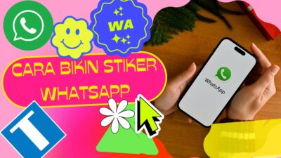 Cara Membuat Stiker WA yang Keren dan Unik Kurang Dari 2 Menit!!