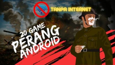 20 Game Perang Offline Android – Hemat Kuota Tapi Tetap Asyik Bermain