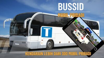 BUSSID Mobil Pribadi Terbaik untuk Menambah Seru Game Bus Simulator Favoritmu!