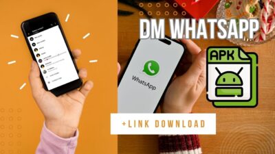 DM Whatsapp APK – Kelebihan dan Keunikan yang Bikin Kamu Gak Bisa Ngelewatin!