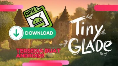 Tiny Glade APK – Dapatkan Sensasi Bermain Game Unik di Androidmu!