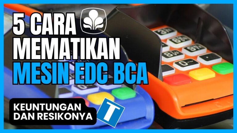 Cara Mematikan Mesin EDC BCA