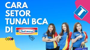 Cara Setor Tunai BCA di Indomaret