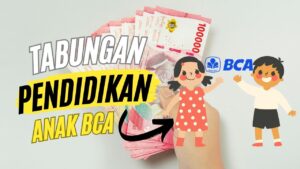 Tabungan Pendidikan Anak BCA