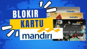 Cara Blokir ATM Mandiri