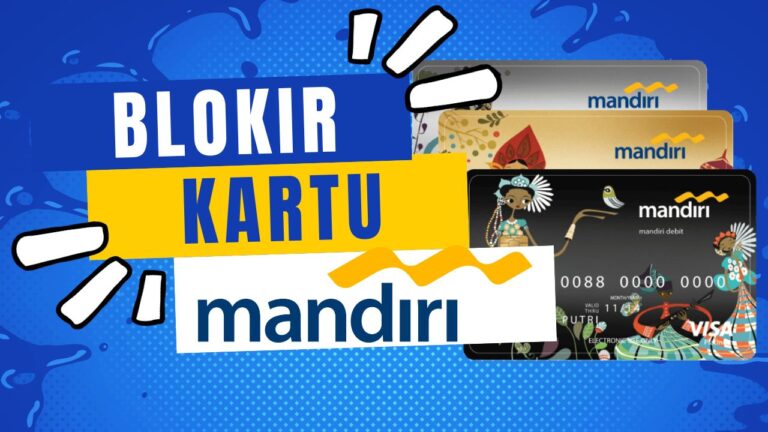 Cara Blokir ATM Mandiri