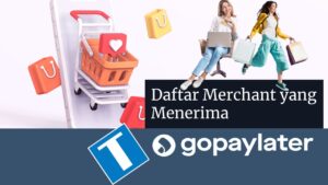 Merchant yang Bisa Bayar Pakai Gopay Paylater