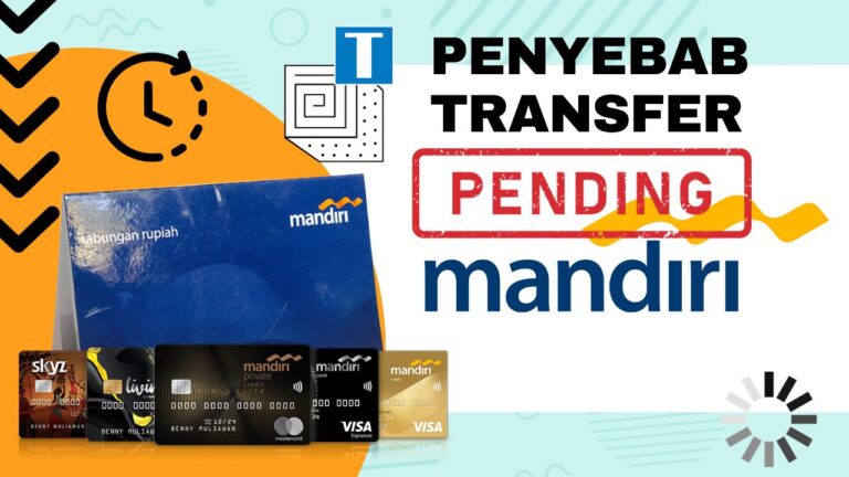 Penyebab Transfer Mandiri Pending