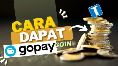 11 Cara Mendapatkan Gopay Coin yang Banyak Terbaru