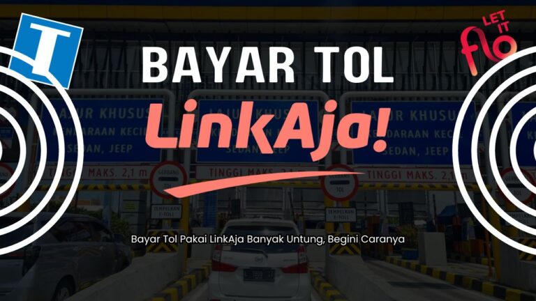 Bayar Tol Pakai LinkAja