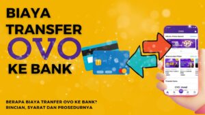 Biaya Transfer OVO ke Bank