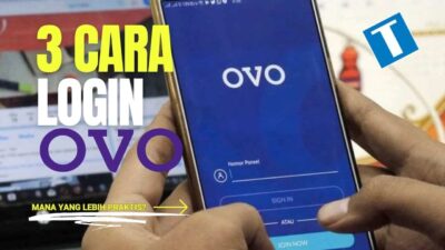 3 Cara Login OVO, Mana yang Lebih Praktis?