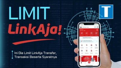 Ini Dia Limit LinkAja Transfer, Transaksi Beserta Syaratnya